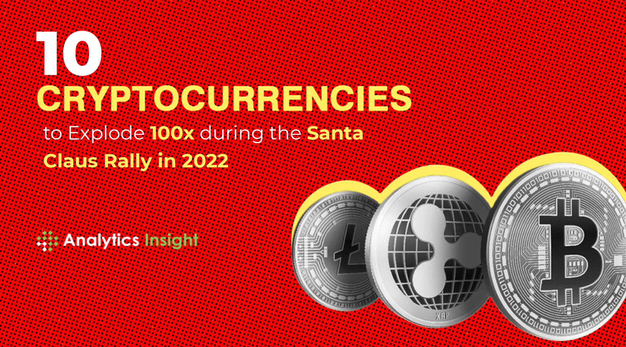 to-Explode-100x-during-the-Santa-Claus-Rally-in-2022.jpg - Crypto and Coin Analytics Insight